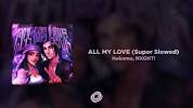 <b>Nakama</b>, NXGHT! - ALL MY LOVE (Super Slowed) - YouTubeの画像