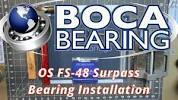 Boca Bearing <b>OS FS-48</b> Surpass Bearing Installation - YouTubeの画像