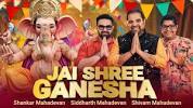 Jai Shree <b>Ganesha</b> | Shankar Mahadevan |Siddharth &amp; Shivam ...の画像