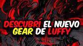 HE DESCUBIERTO EL NUEVO GEAR de LUFFY... - #onepiece - Facebookの画像